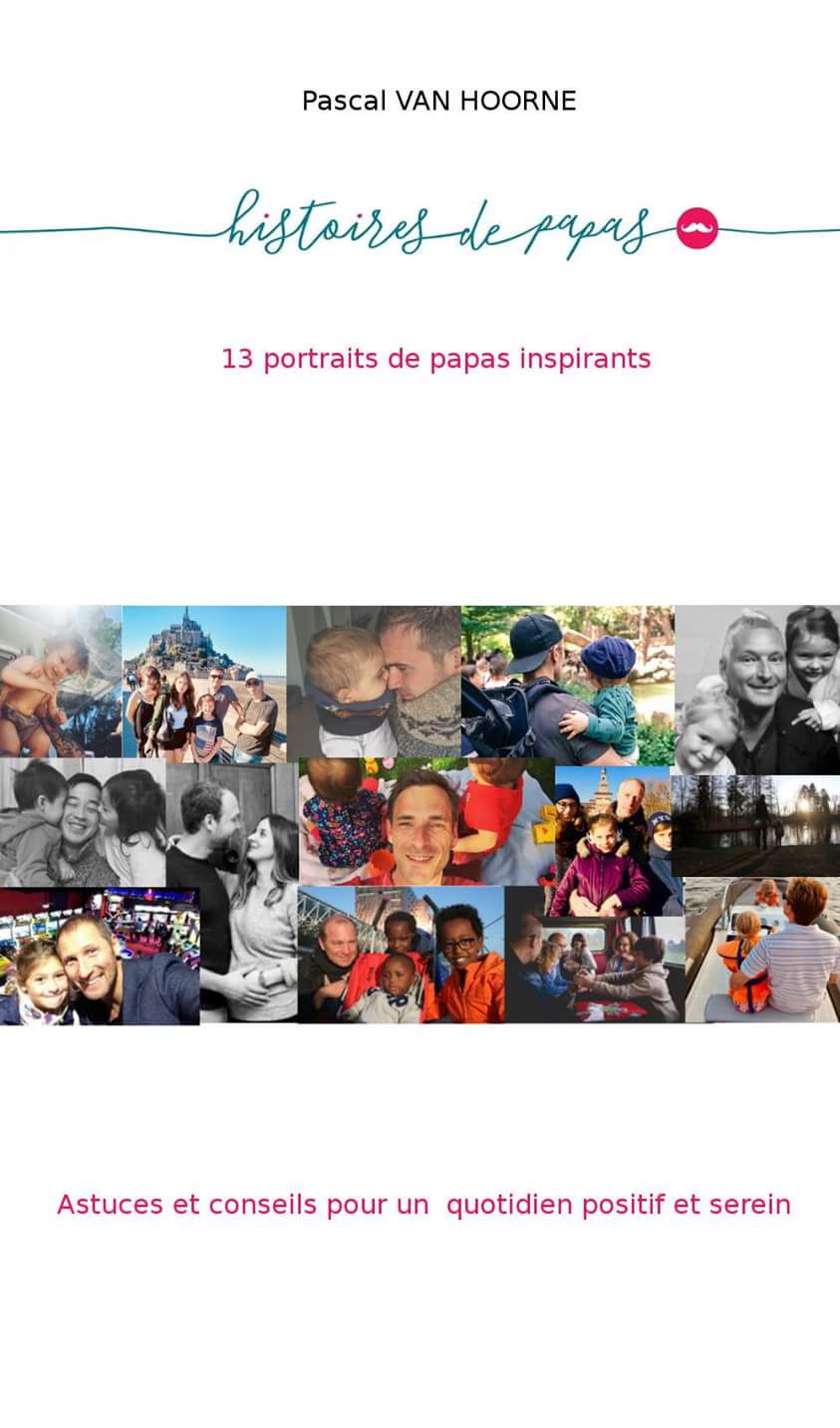 Livre « Histoires de Papas – 13 portraits de papas inspirants »